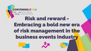 PCMA Convening EMEA 2023 - Risk and reward